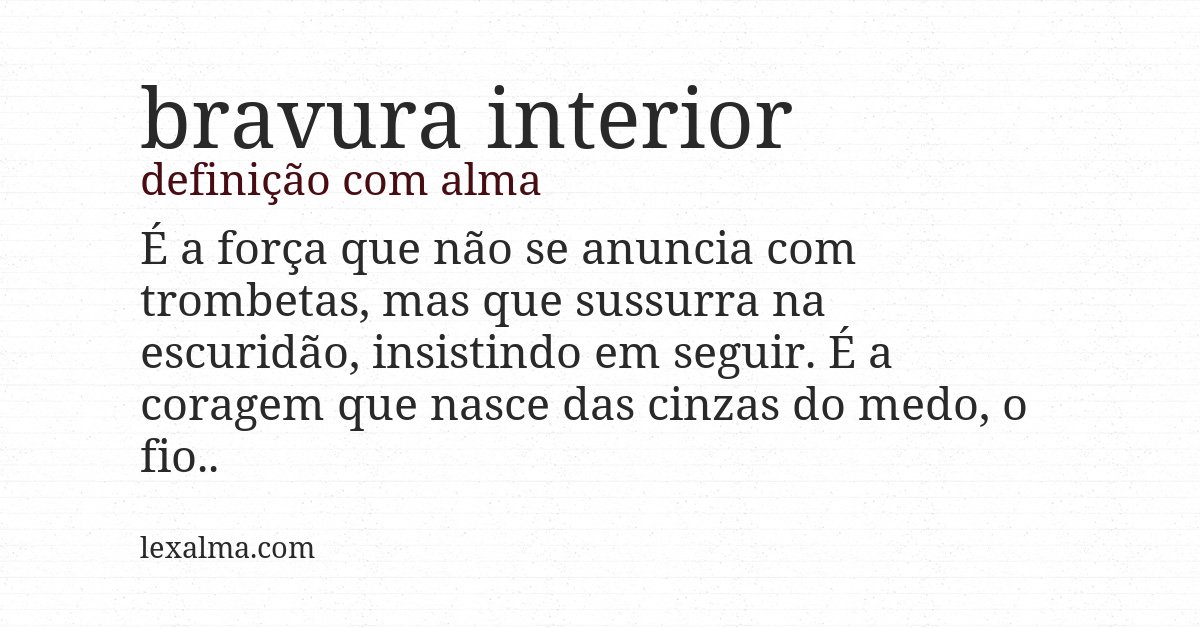 Definição com alma de bravura interior