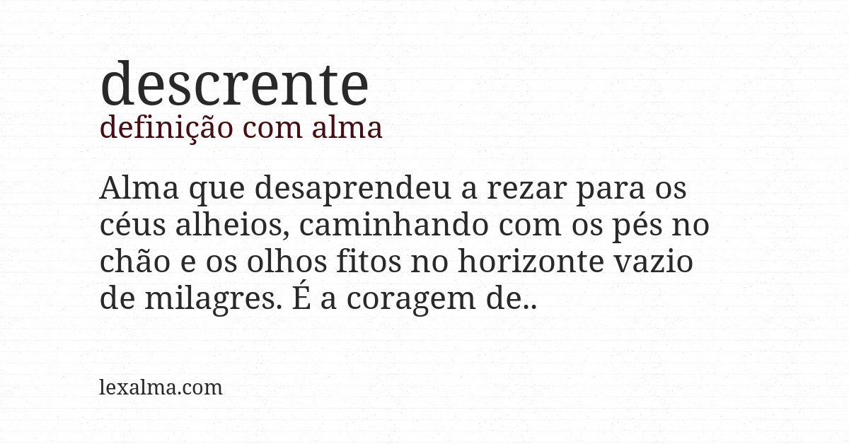 Definição com alma de descrente