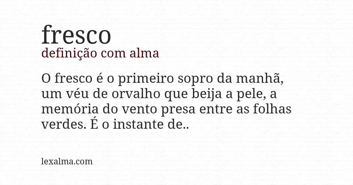Definição com alma de fresco