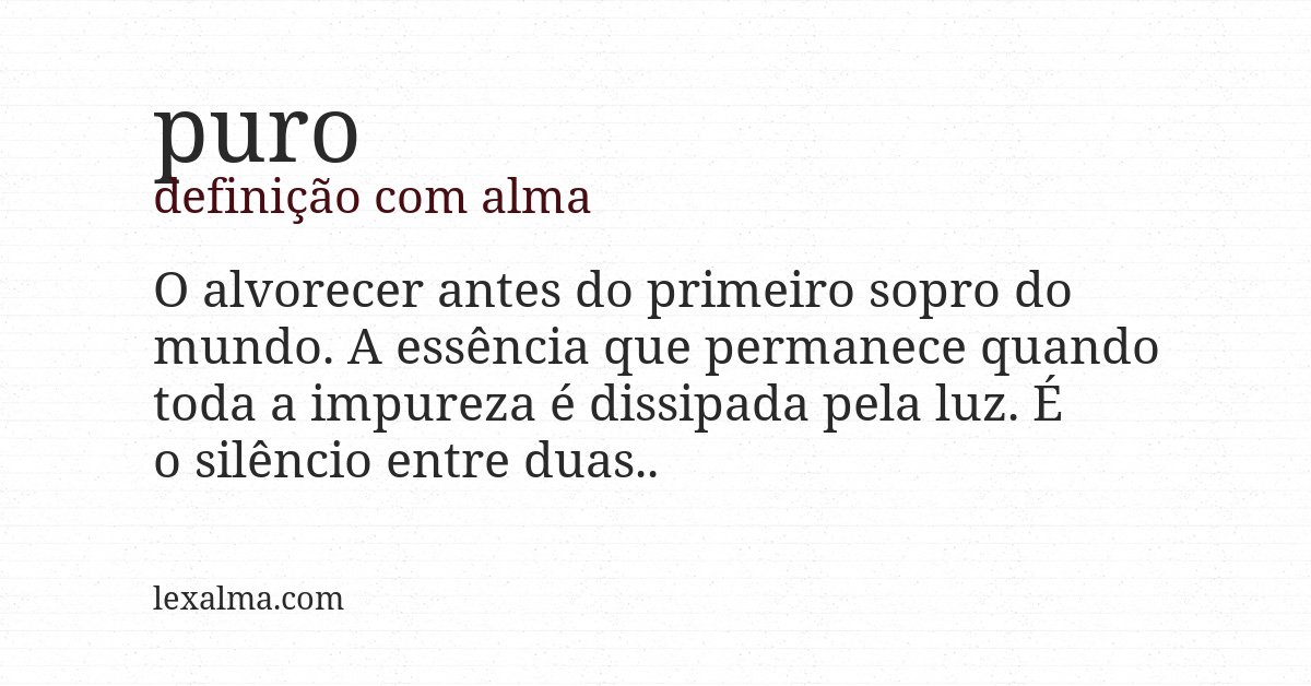 Definição com alma de puro