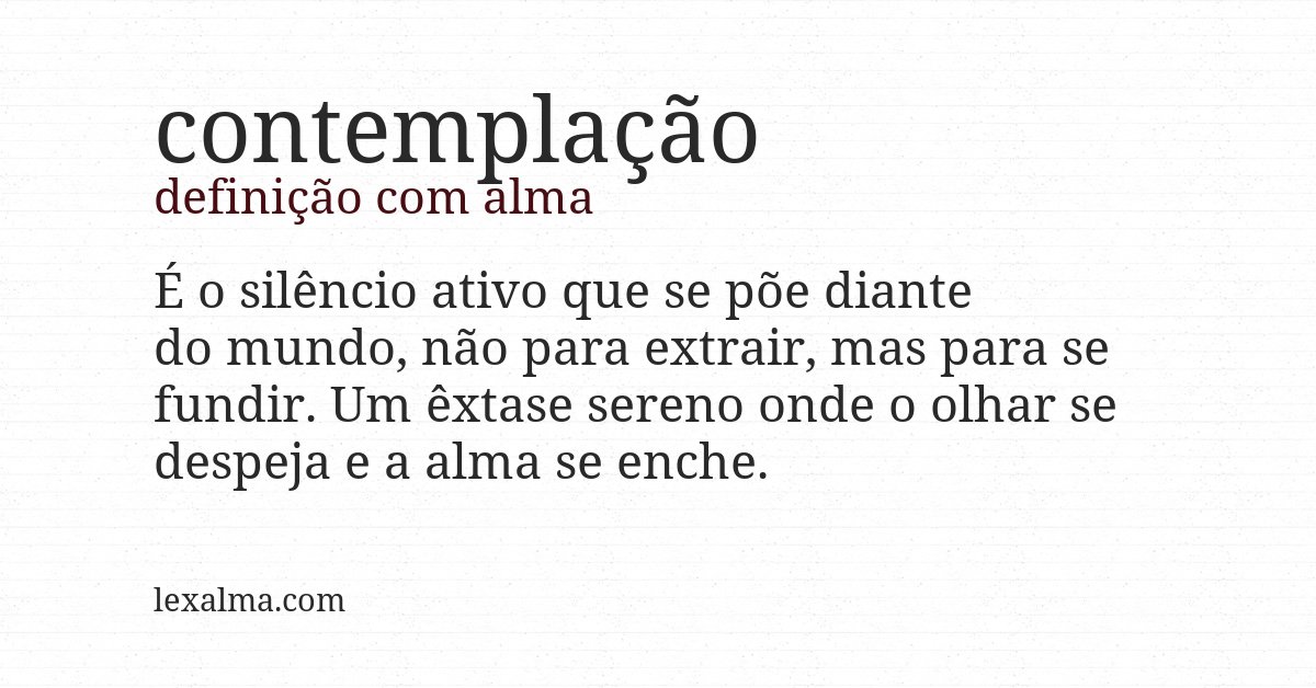 Definição com alma de contemplação