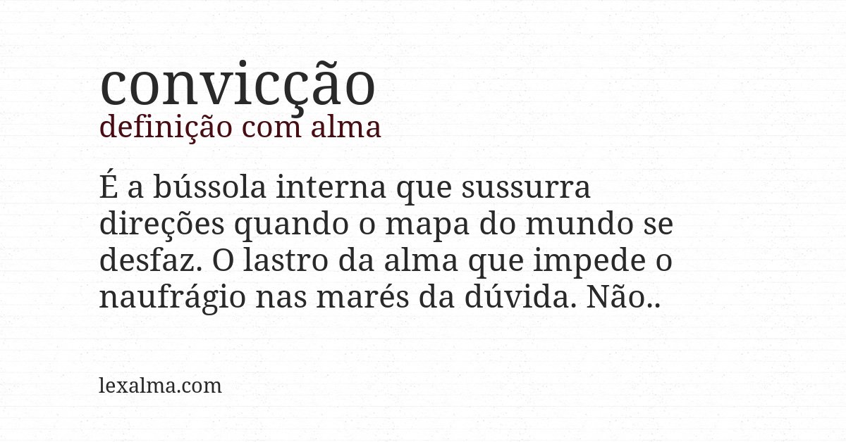 Definição com alma de convicção