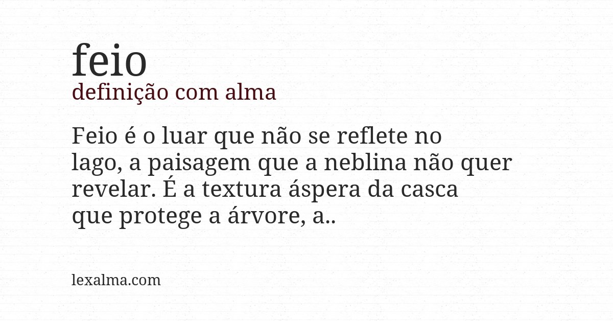 Definição com alma de feio