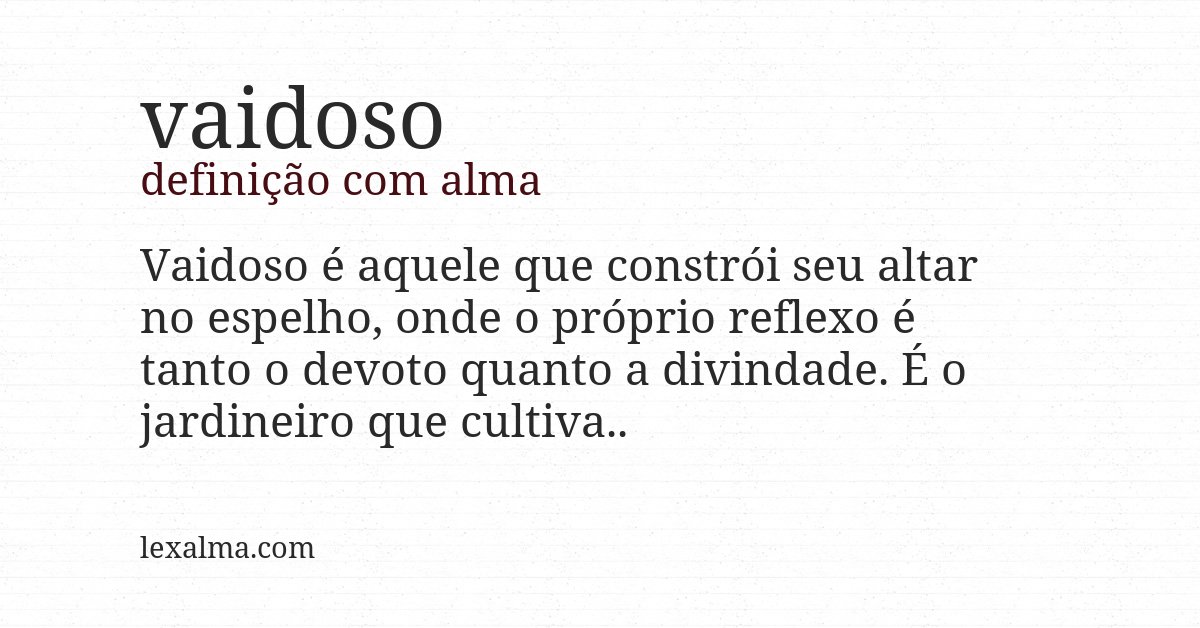 Definição com alma de vaidoso
