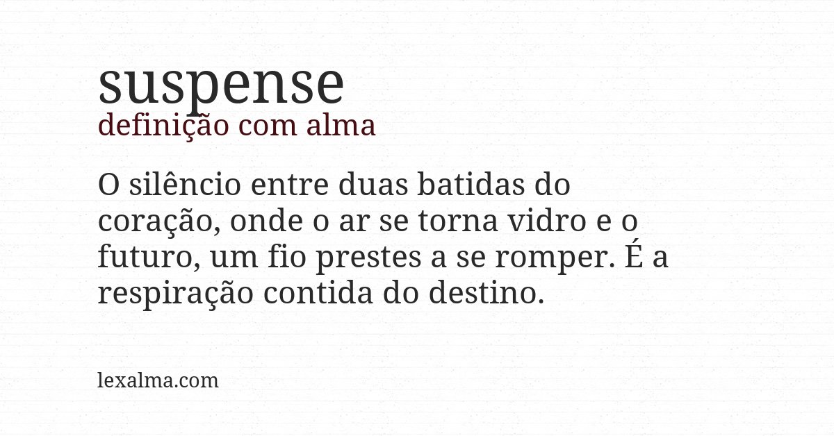 Definição com alma de suspense
