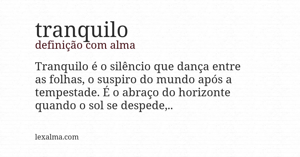 Definição com alma de tranquilo