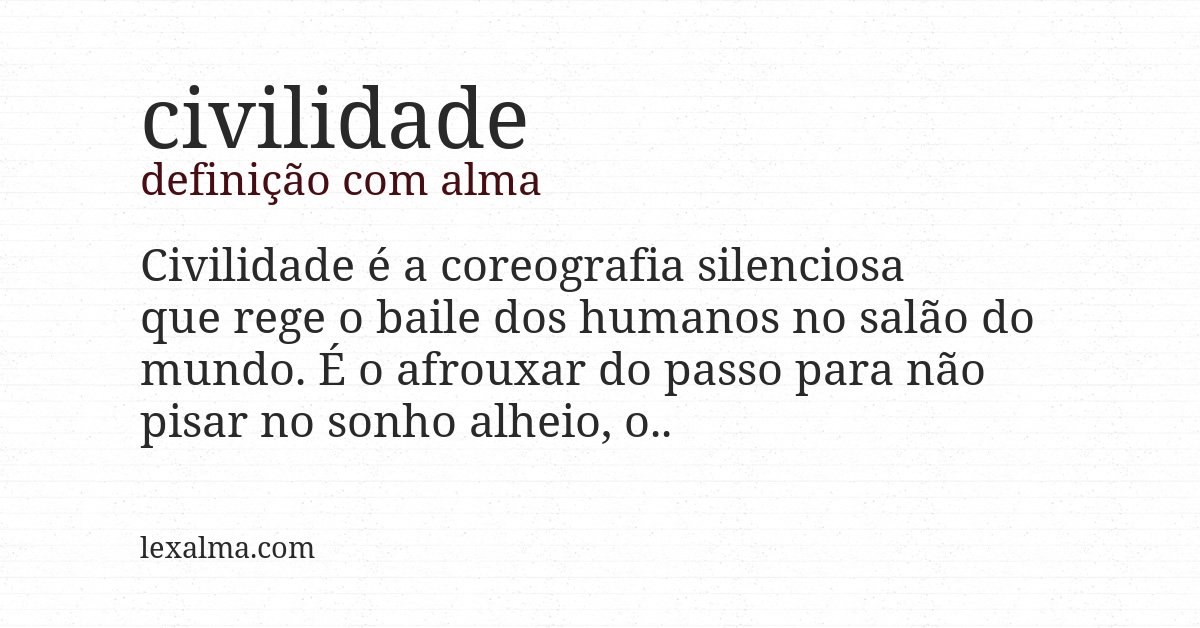 Definição com alma de civilidade