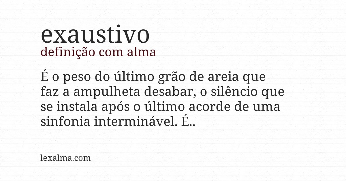 Definição com alma de exaustivo