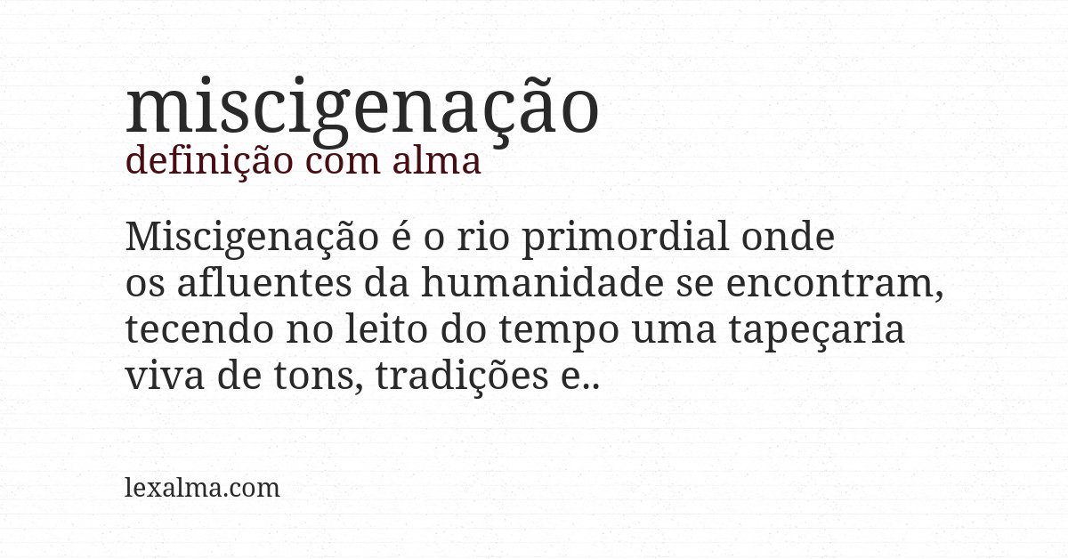 Definição com alma de miscigenação