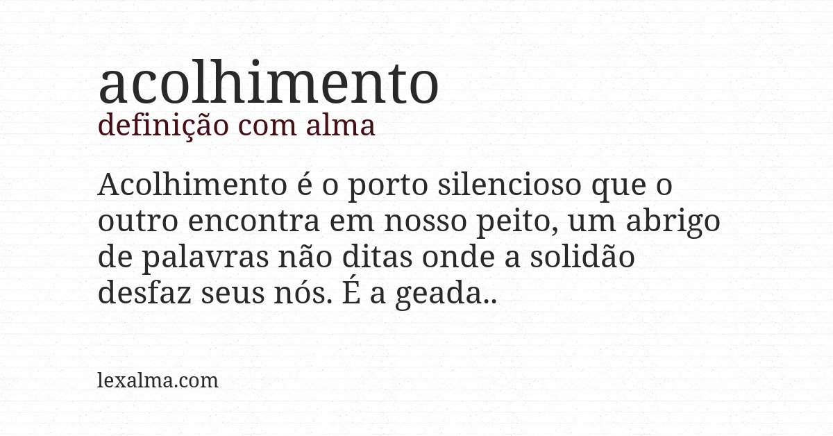 Definição com alma de acolhimento