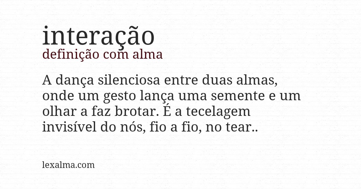Definição com alma de interação