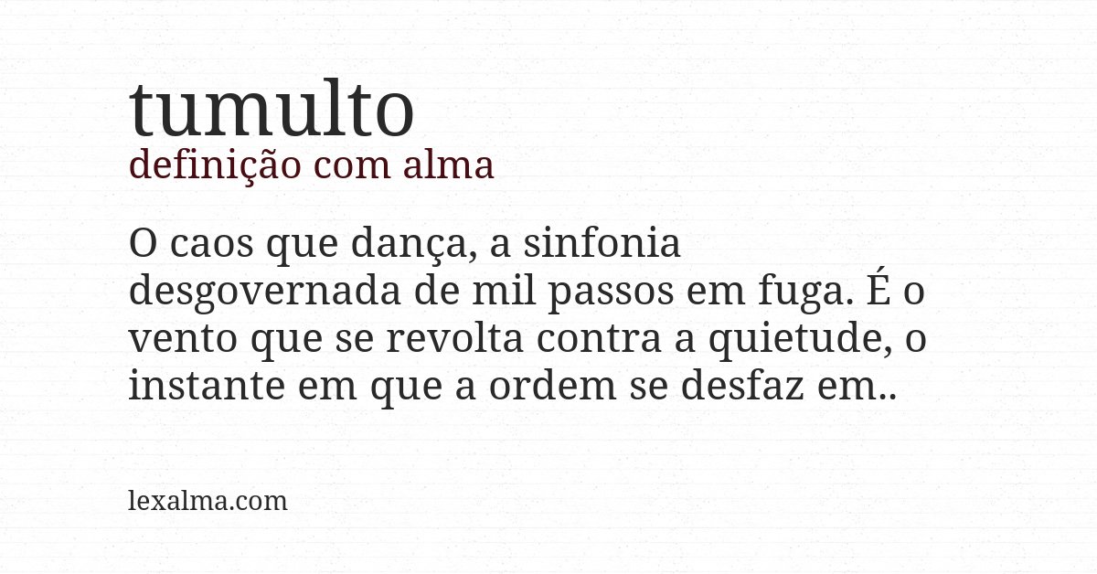 Definição com alma de tumulto