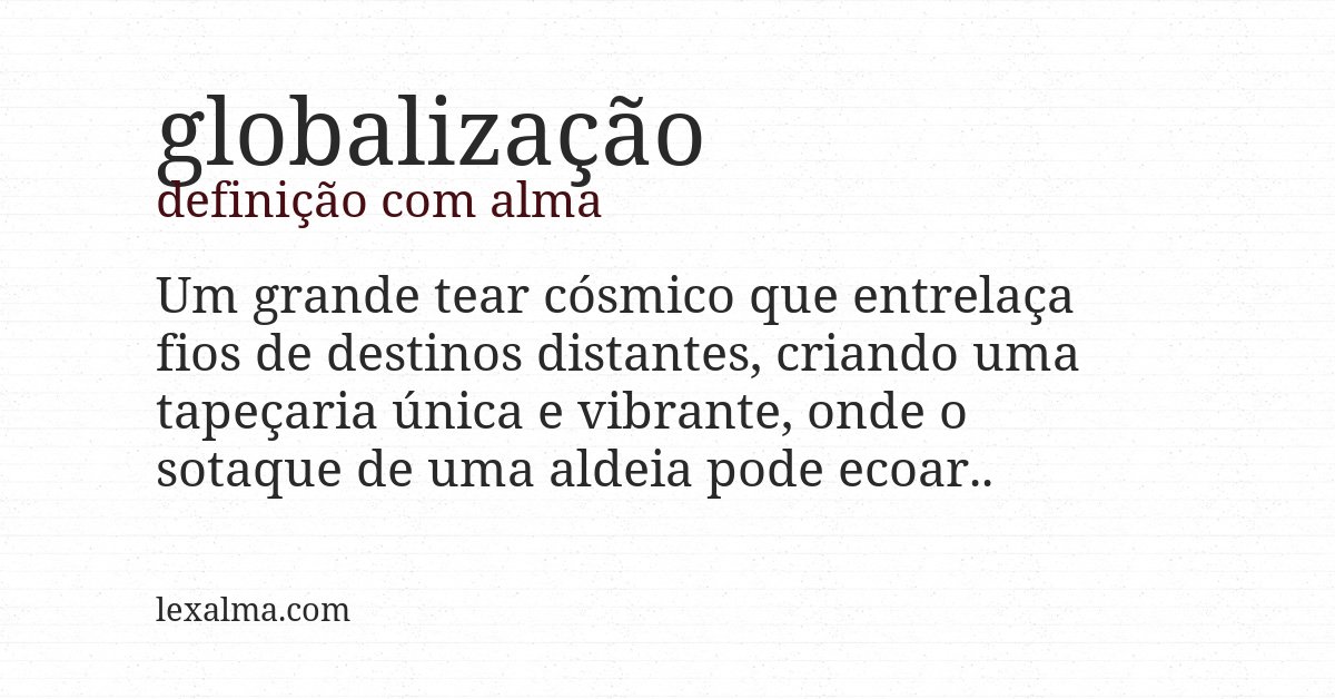 Definição com alma de globalização
