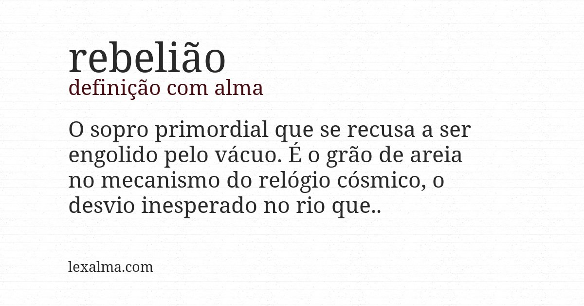 Definição com alma de rebelião