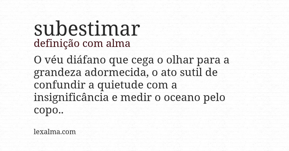 Definição com alma de subestimar