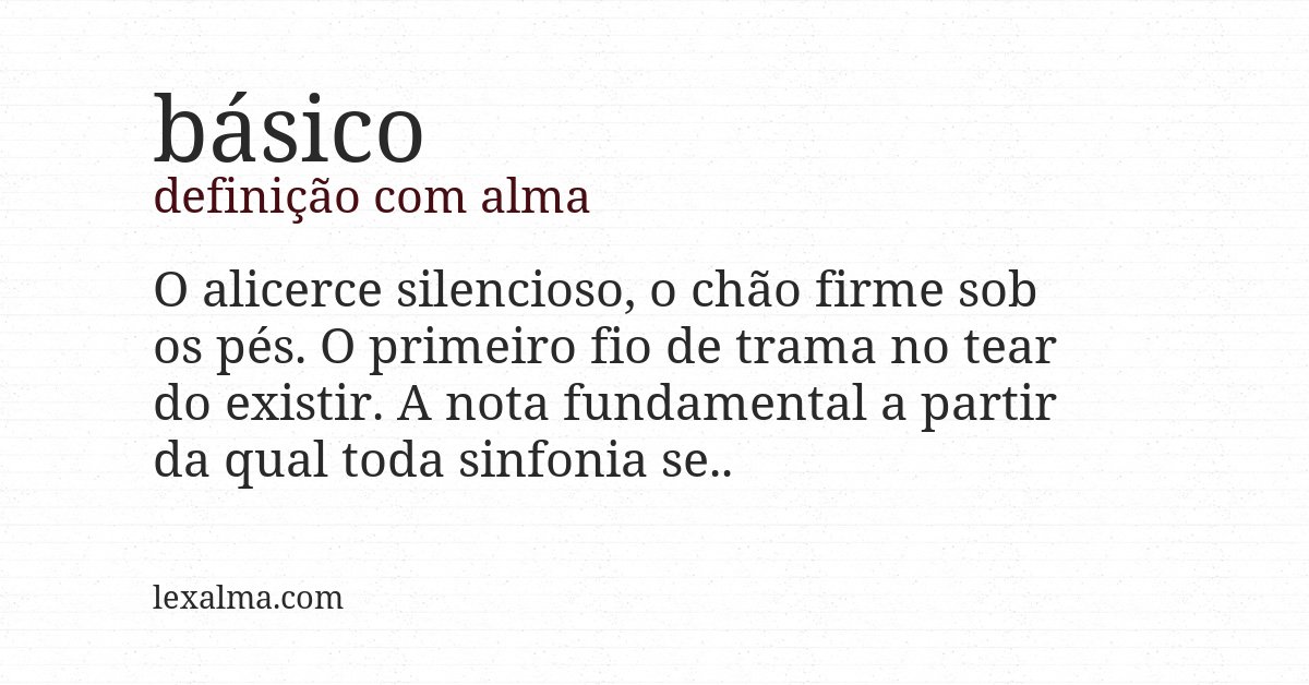 Definição com alma de básico