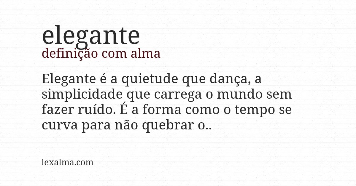 Definição com alma de elegante