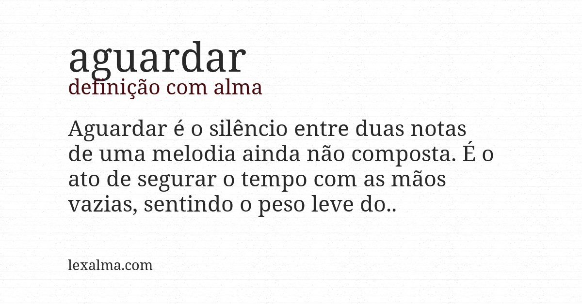 Definição com alma de aguardar