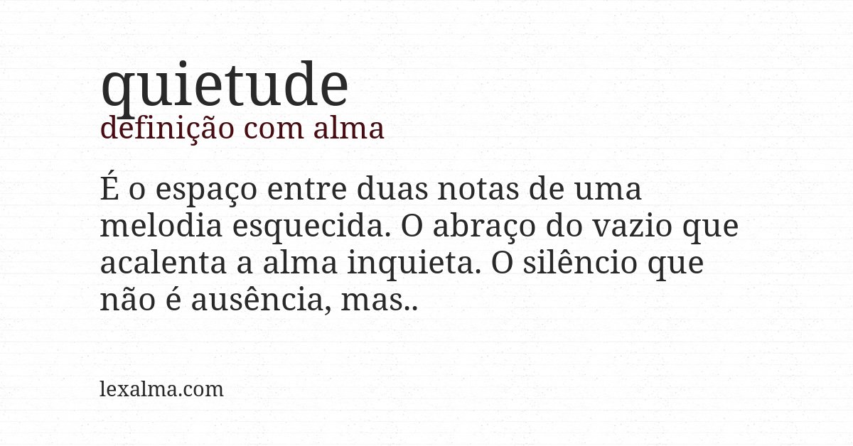 Definição com alma de quietude