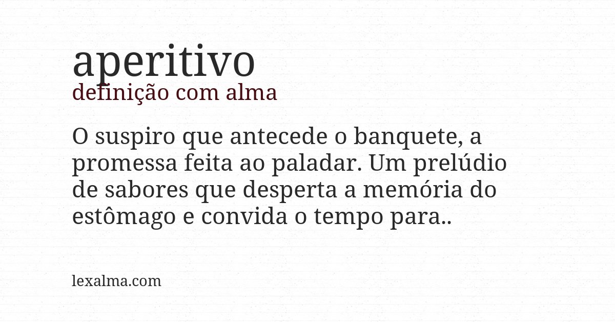 Definição com alma de aperitivo
