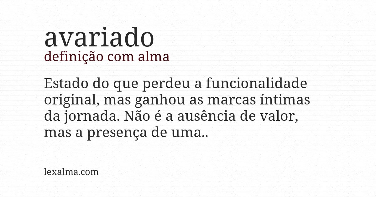 Definição com alma de avariado