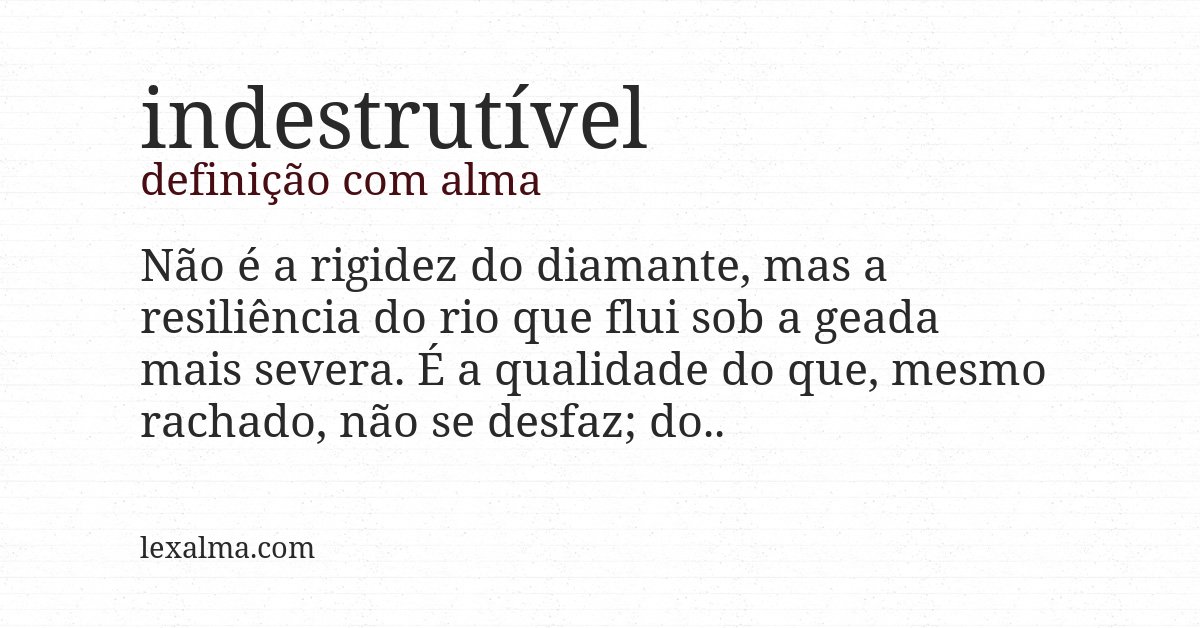 Definição com alma de indestrutível