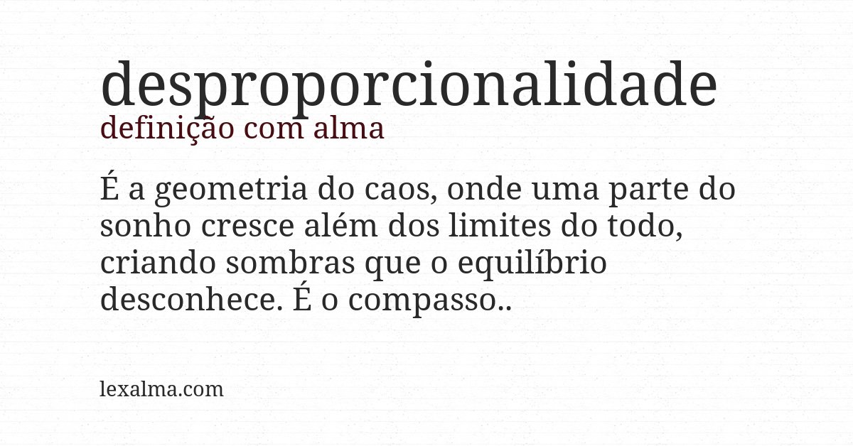 Definição com alma de desproporcionalidade