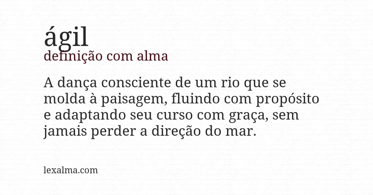 Definição com alma de ágil