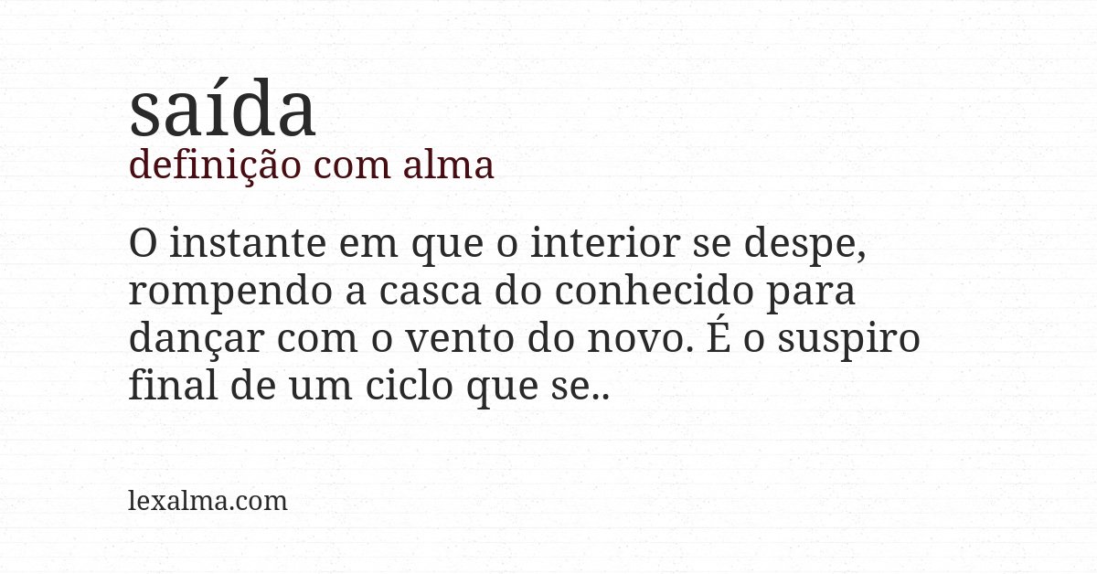 Definição com alma de saída