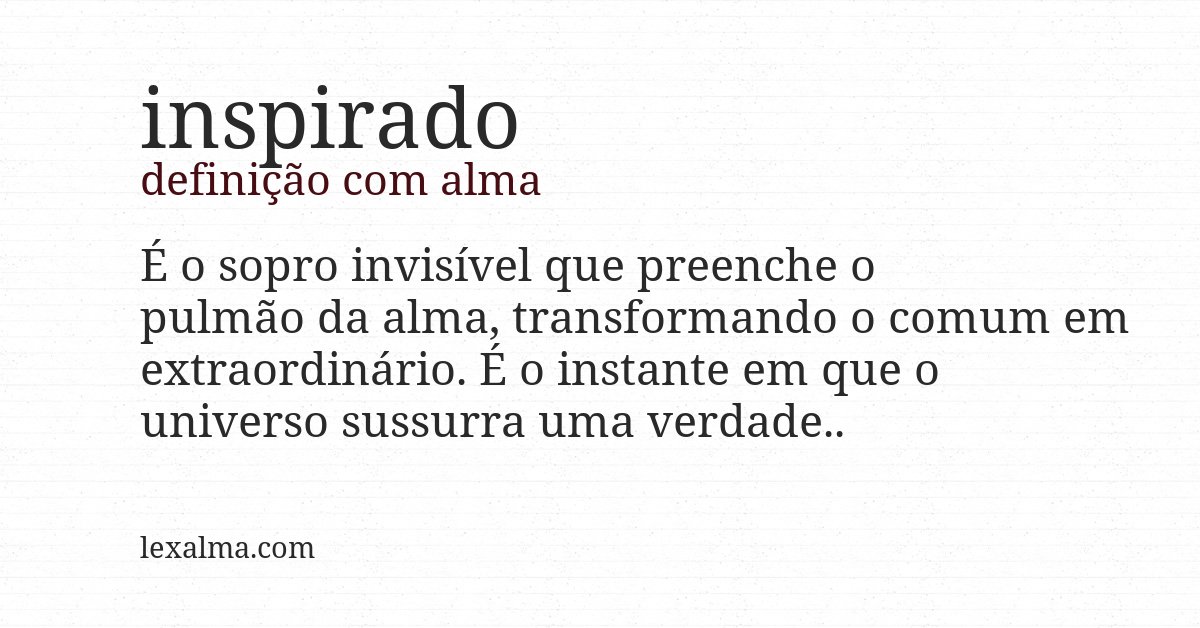 Definição com alma de inspirado