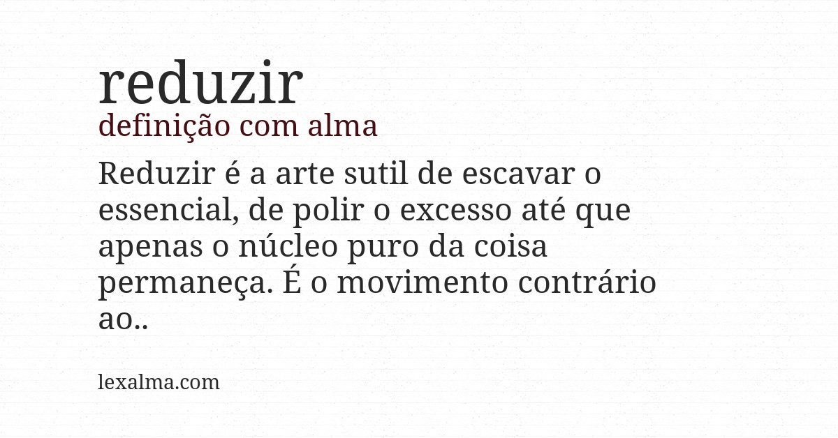 Definição com alma de reduzir