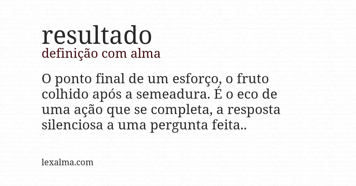 Definição com alma de resultado