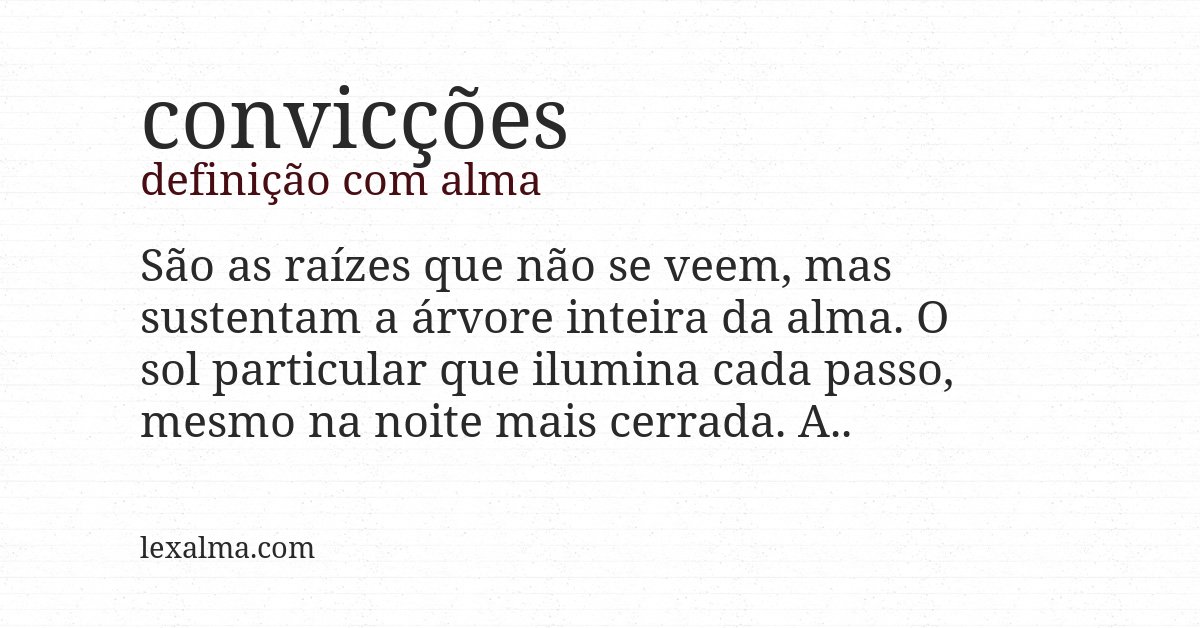 Definição com alma de convicções