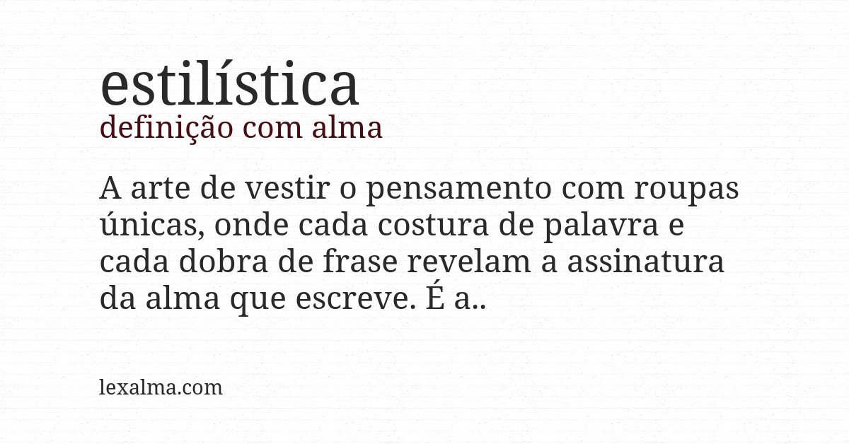 Definição com alma de estilística