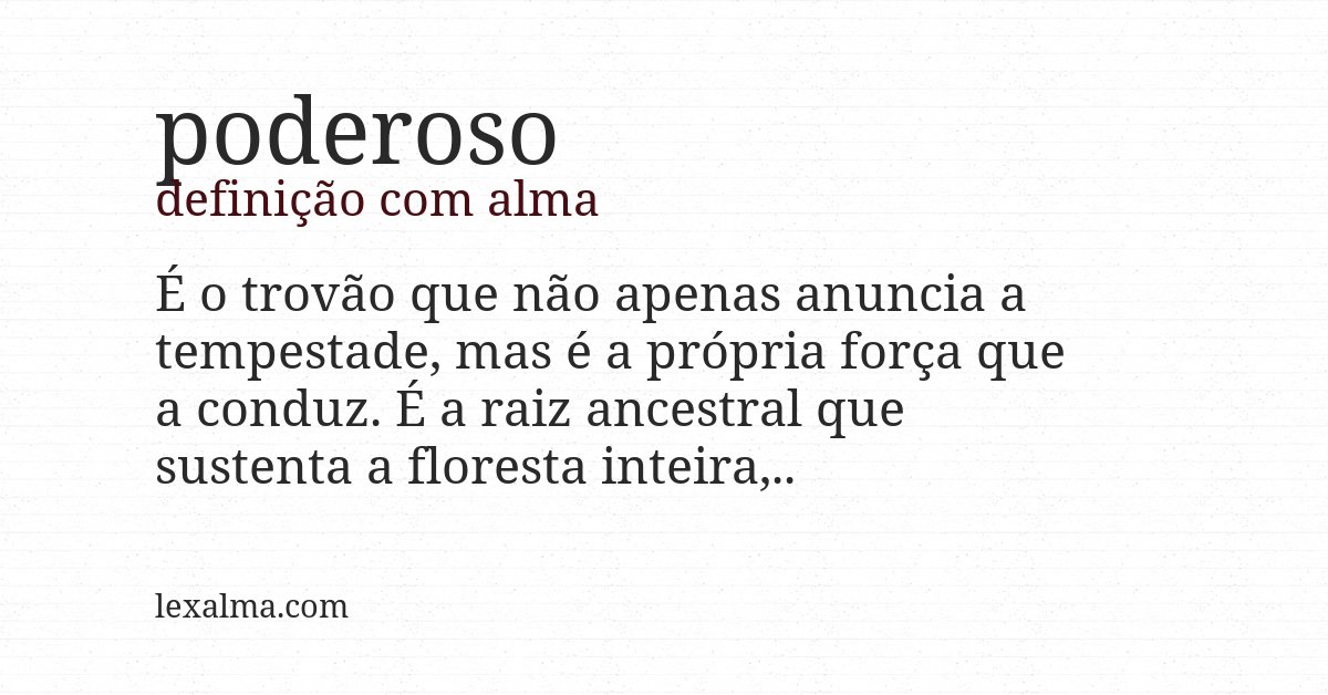 Definição com alma de poderoso