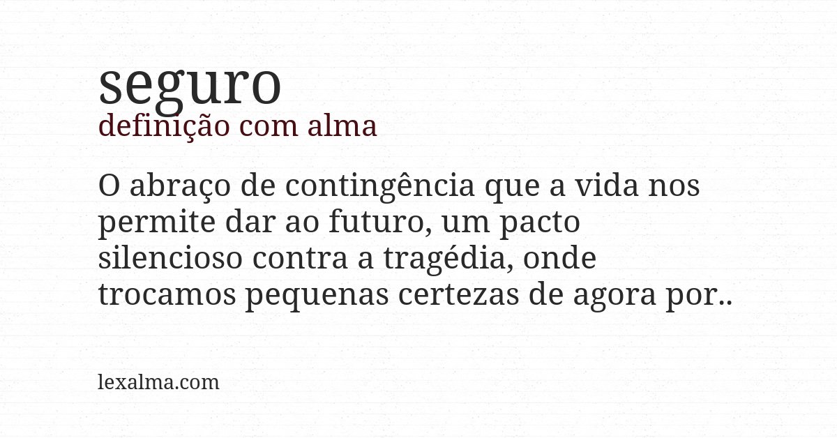 Definição com alma de seguro