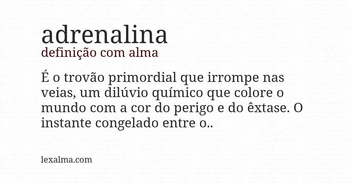Definição com alma de adrenalina