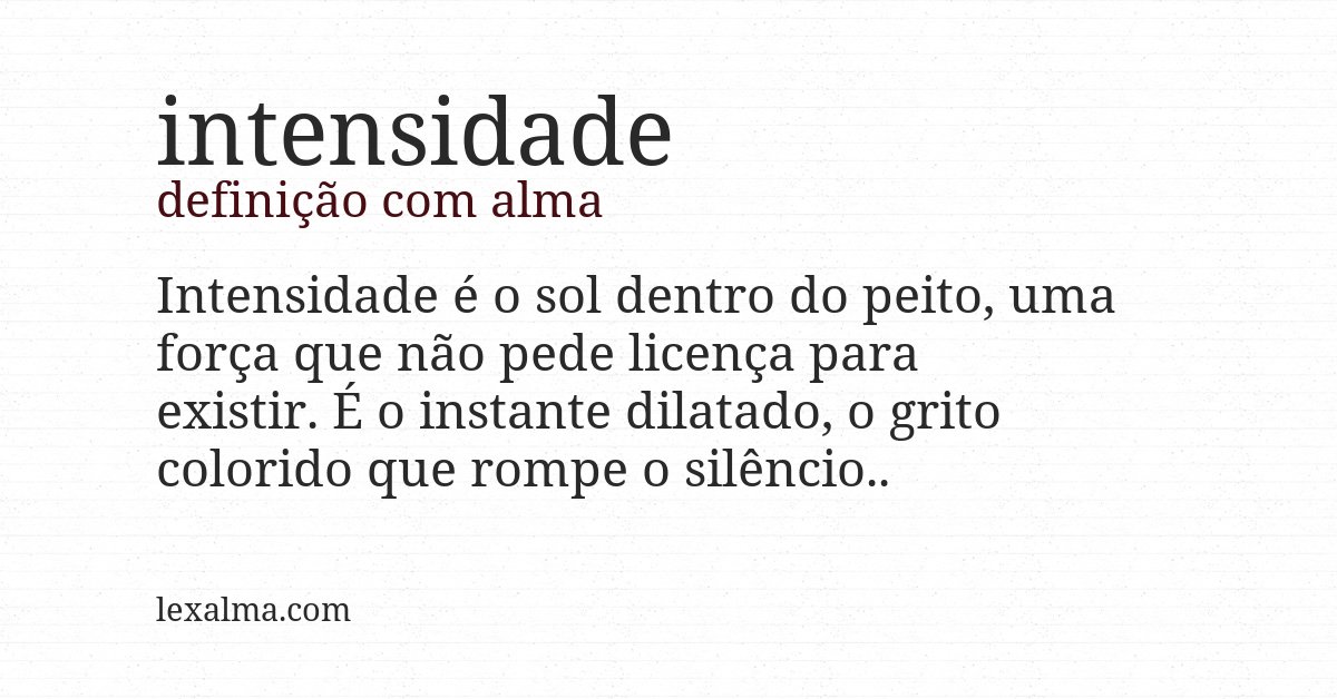 Definição com alma de intensidade