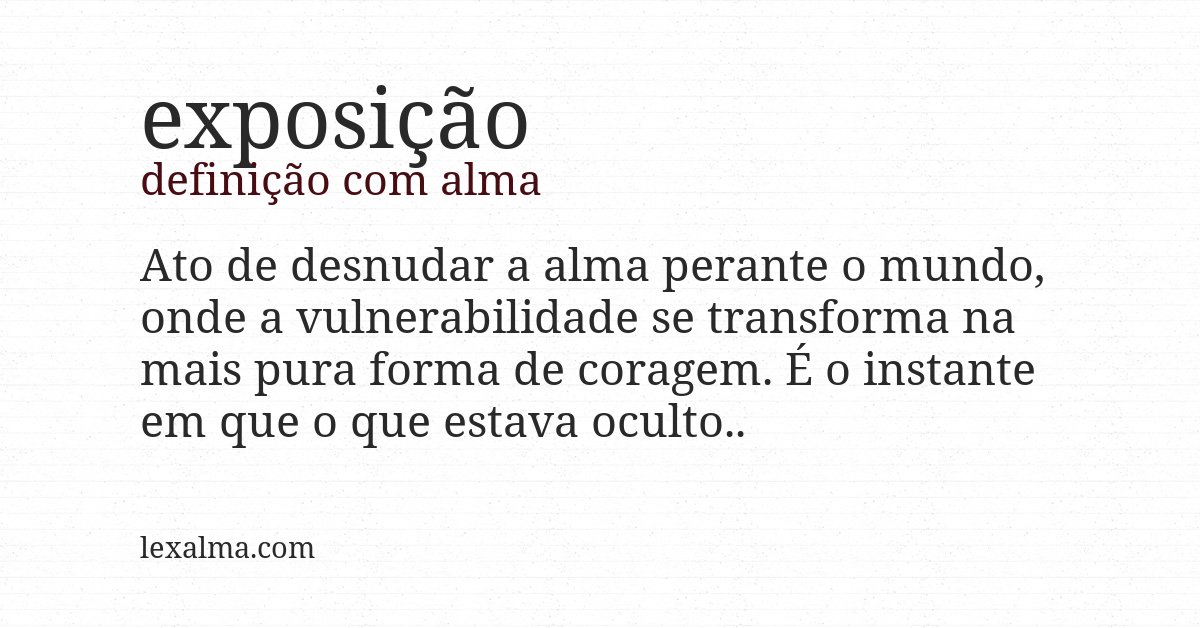 Definição com alma de exposição