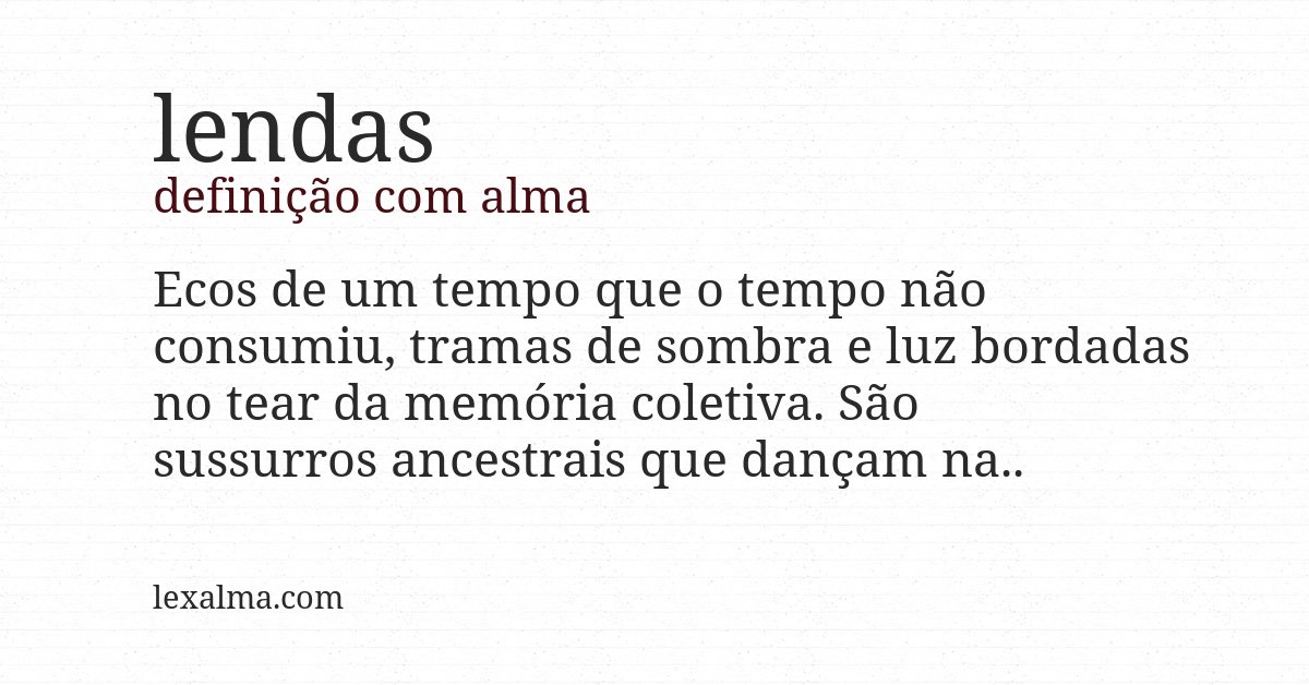 Definição com alma de lendas