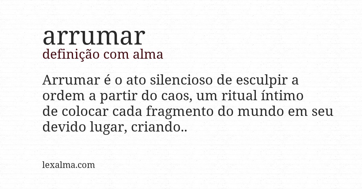 Definição com alma de arrumar