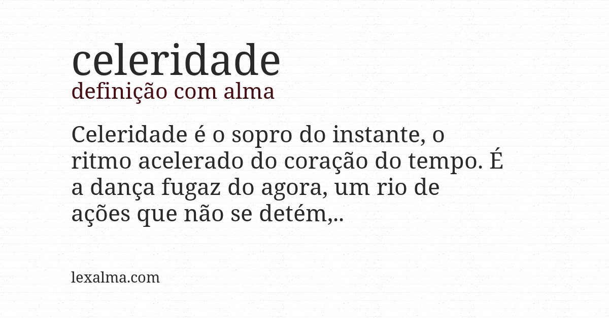 Definição com alma de celeridade