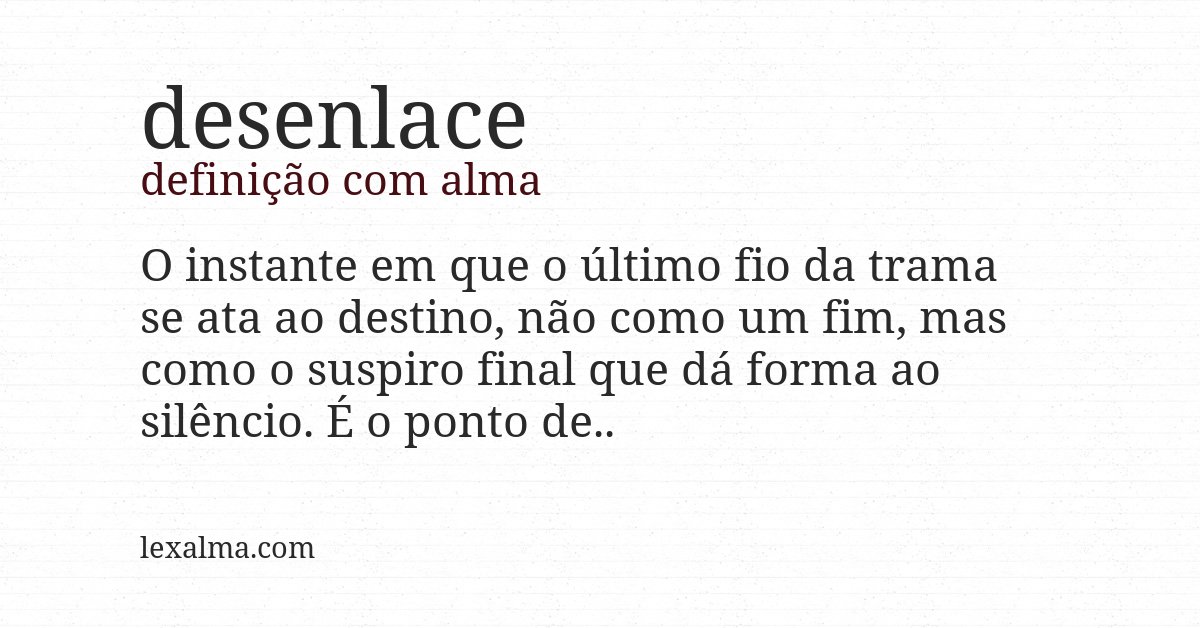 Definição com alma de desenlace