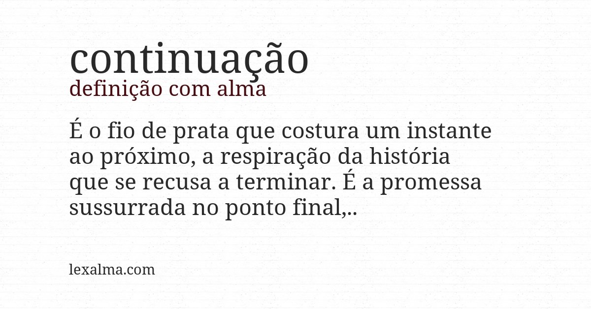 Definição com alma de continuação