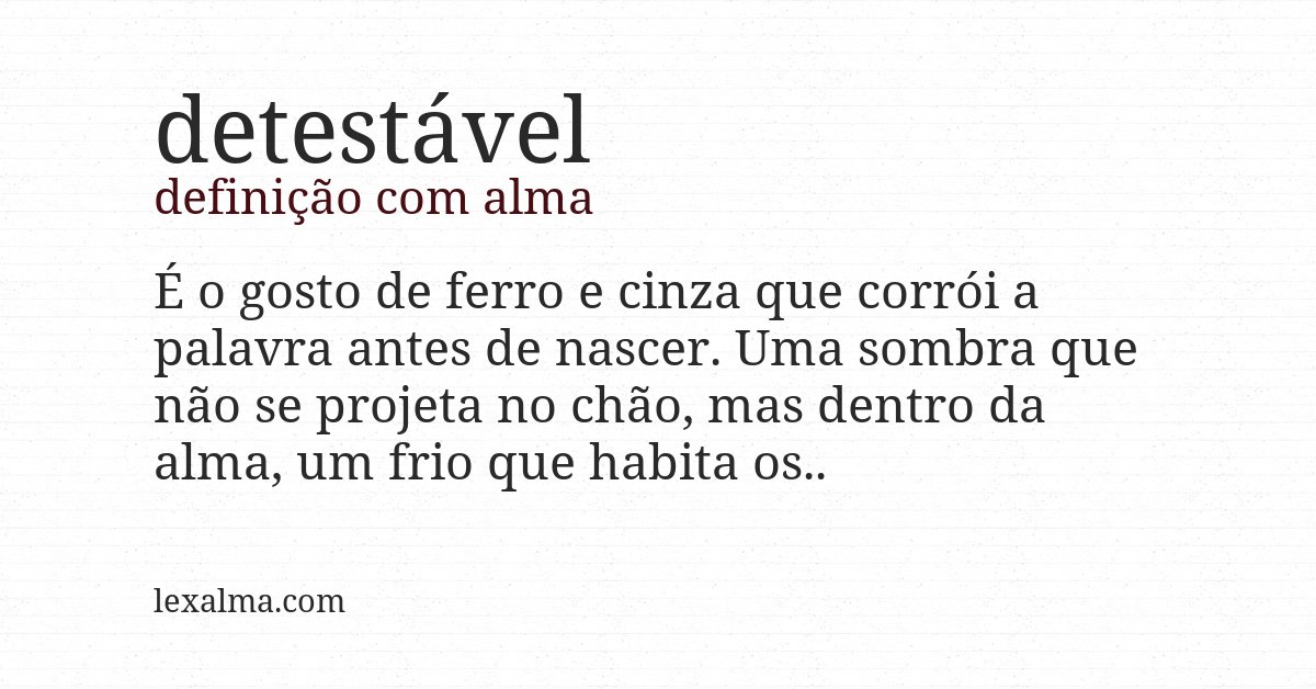 Definição com alma de detestável