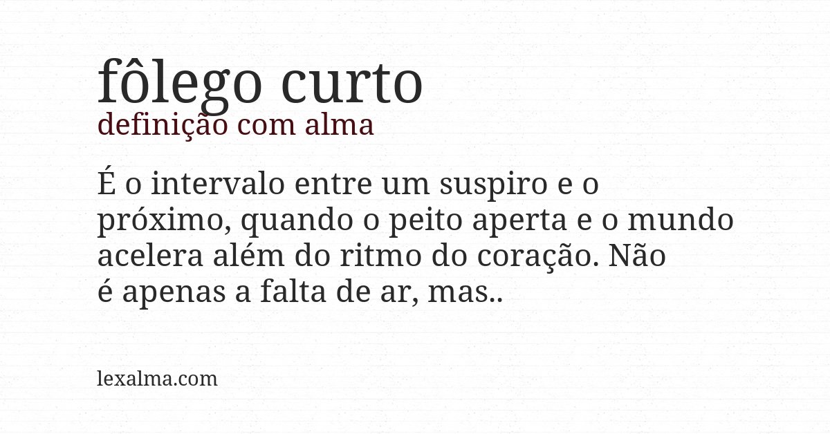 Definição com alma de fôlego curto