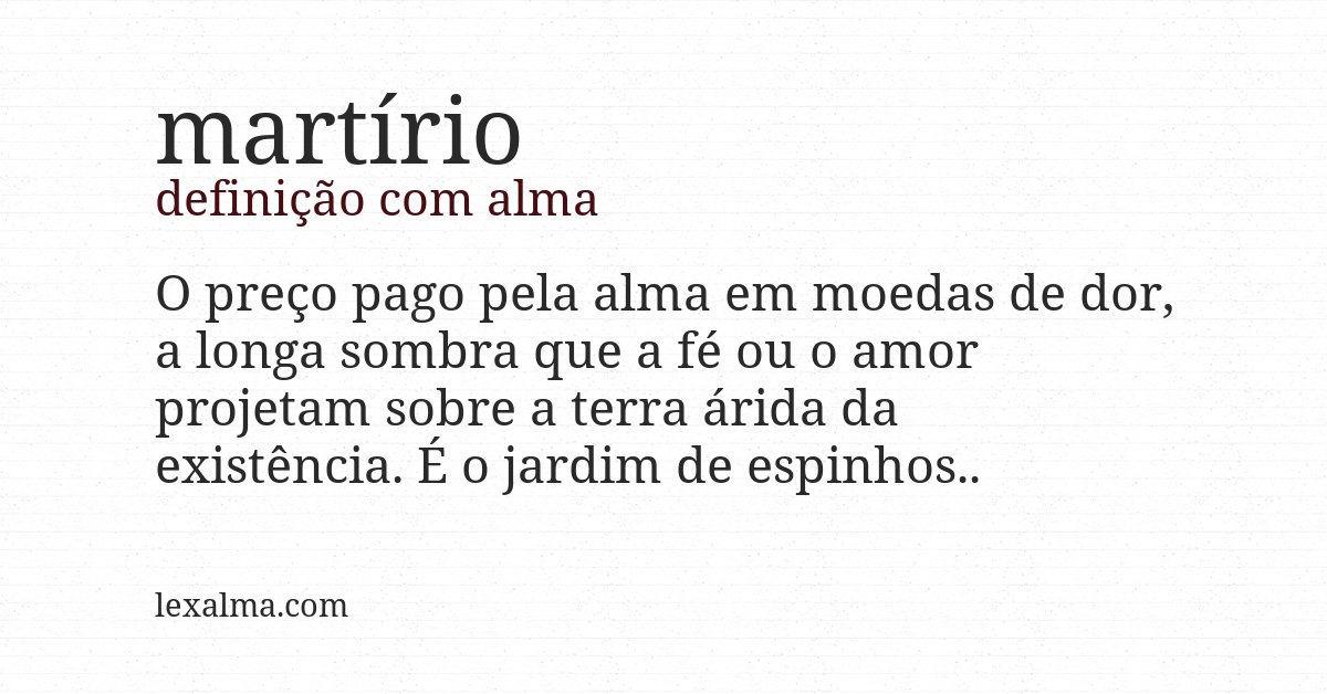 Definição com alma de martírio