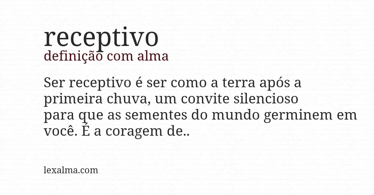 Definição com alma de receptivo