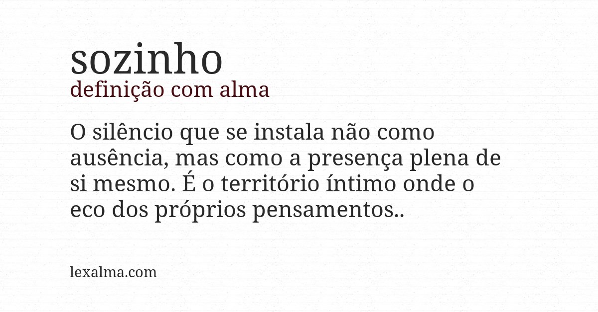 Definição com alma de sozinho