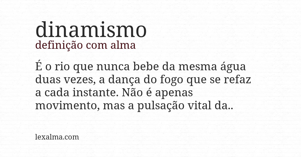 Definição com alma de dinamismo